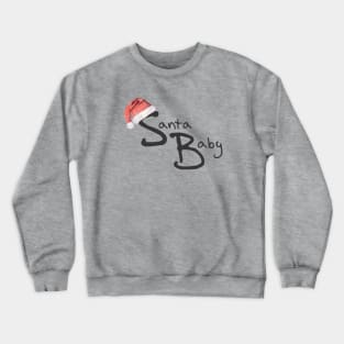 Christmas Santa Baby Crewneck Sweatshirt